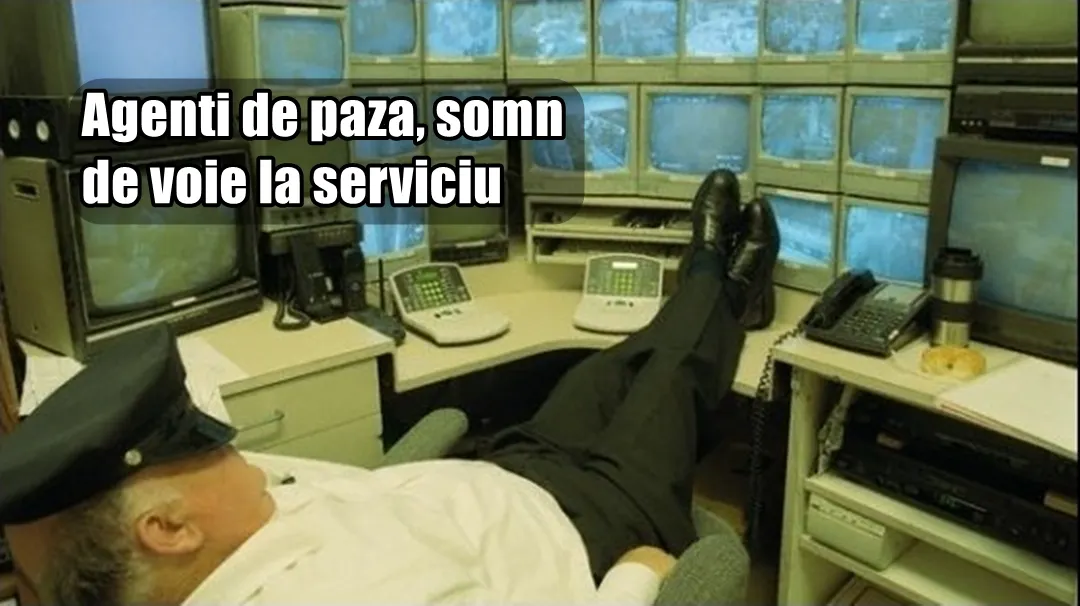 Agenți de pază prinși dormind ori băuți în timpul serviciului
